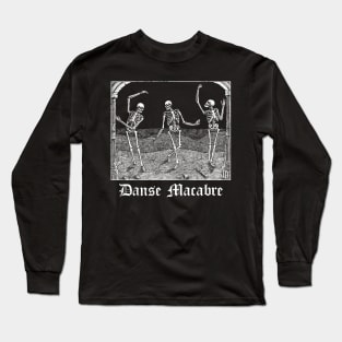 Danse Macabre / Death Dance Long Sleeve T-Shirt